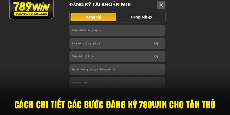 Cách chi tiết các bước đăng ký 789WIN cho tân thủ