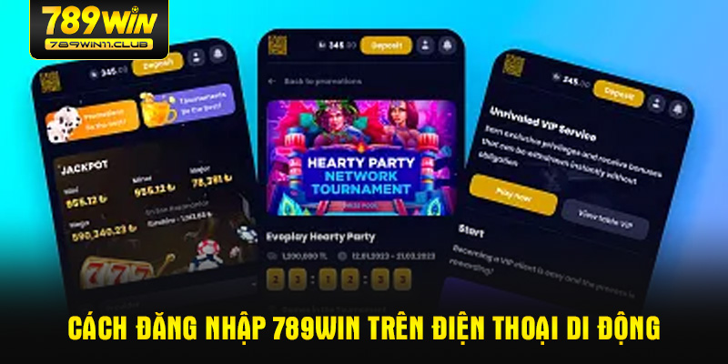 Cách đăng nhập 789WIN trên điện thoại di động
