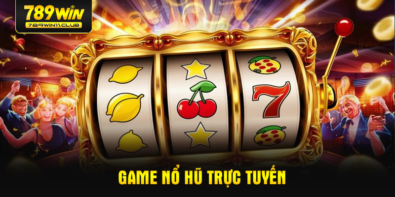 game-no-hu-truc-tuyen